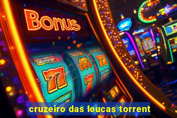 cruzeiro das loucas torrent